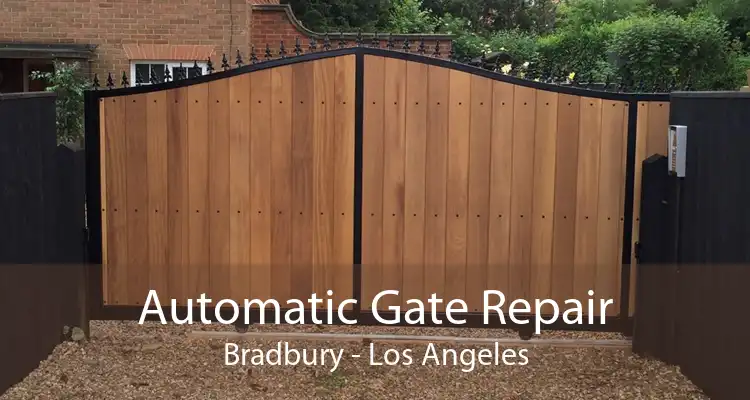 Automatic Gate Repair Bradbury - Los Angeles