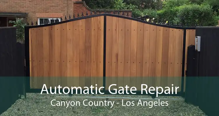 Automatic Gate Repair Canyon Country - Los Angeles