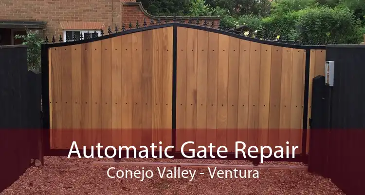 Automatic Gate Repair Conejo Valley - Ventura