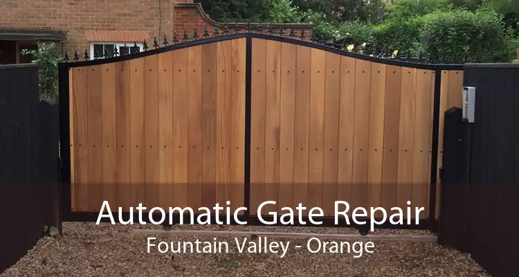 Automatic Gate Repair Fountain Valley - Orange