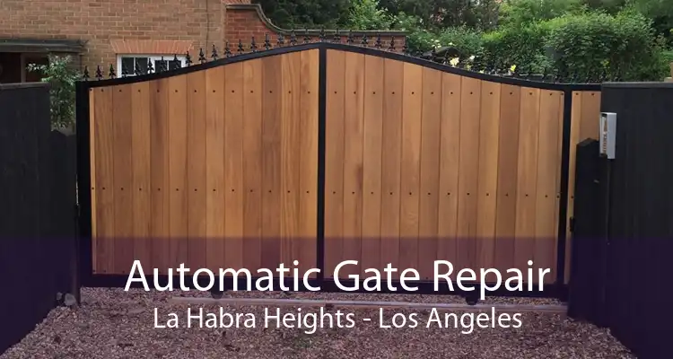 Automatic Gate Repair La Habra Heights - Los Angeles