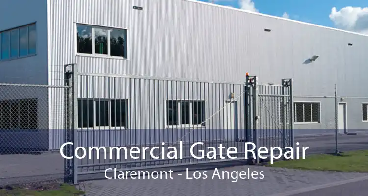 Commercial Gate Repair Claremont - Los Angeles