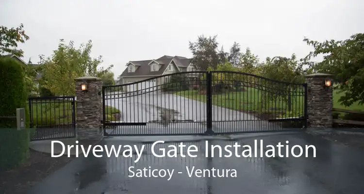 Driveway Gate Installation Saticoy - Ventura