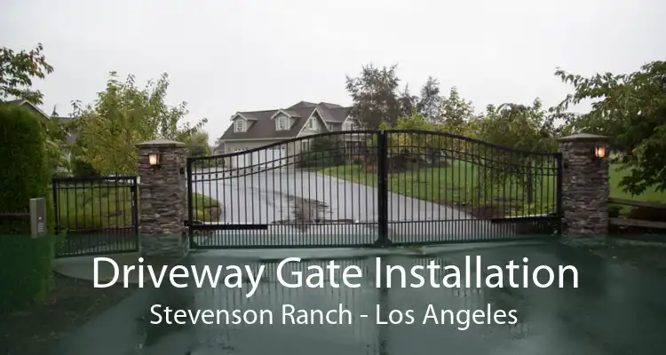 Driveway Gate Installation Stevenson Ranch - Los Angeles