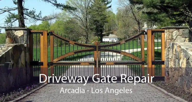 Driveway Gate Repair Arcadia - Los Angeles