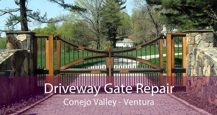 Driveway Gate Repair Conejo Valley - Ventura