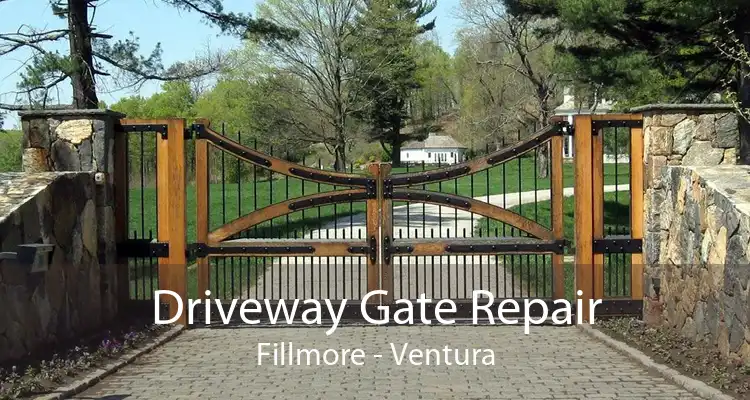 Driveway Gate Repair Fillmore - Ventura