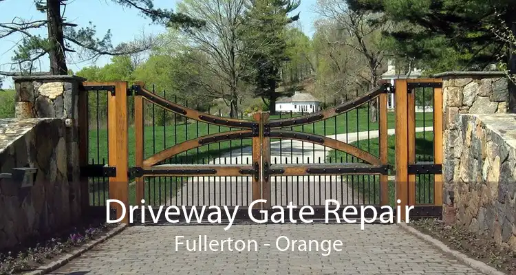 Driveway Gate Repair Fullerton - Orange