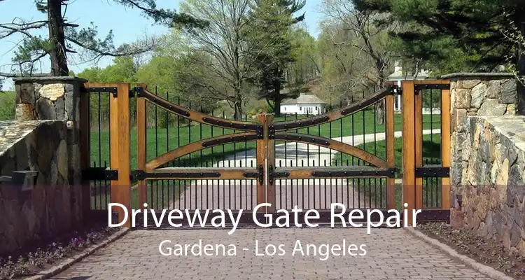 Driveway Gate Repair Gardena - Los Angeles