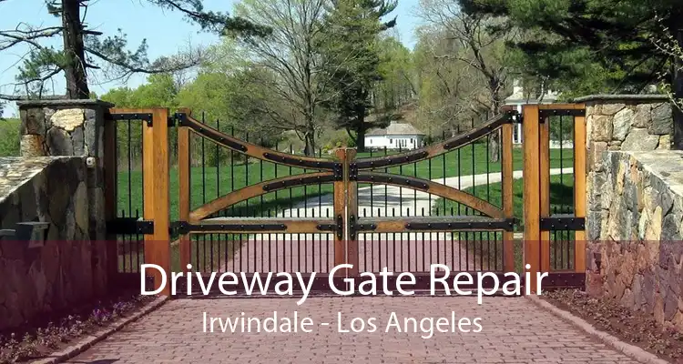 Driveway Gate Repair Irwindale - Los Angeles