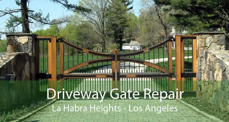 Driveway Gate Repair La Habra Heights - Los Angeles