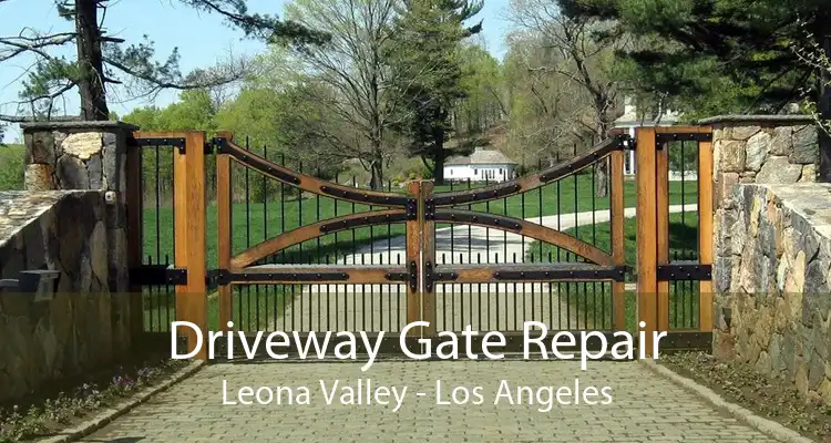 Driveway Gate Repair Leona Valley - Los Angeles