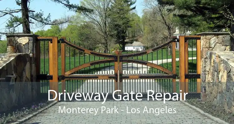 Driveway Gate Repair Monterey Park - Los Angeles