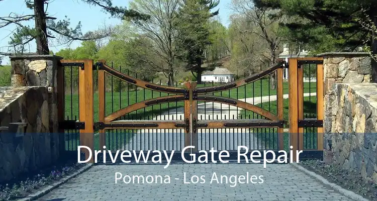 Driveway Gate Repair Pomona - Los Angeles