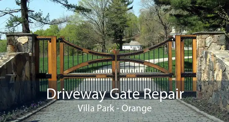 Driveway Gate Repair Villa Park - Orange