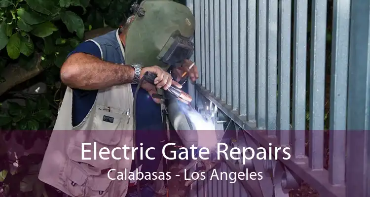 Electric Gate Repairs Calabasas - Los Angeles