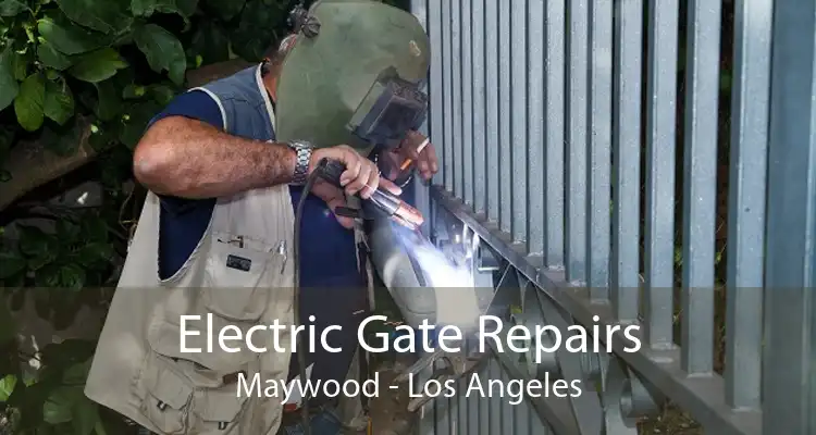 Electric Gate Repairs Maywood - Los Angeles