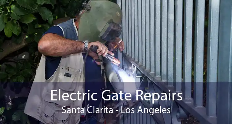 Electric Gate Repairs Santa Clarita - Los Angeles