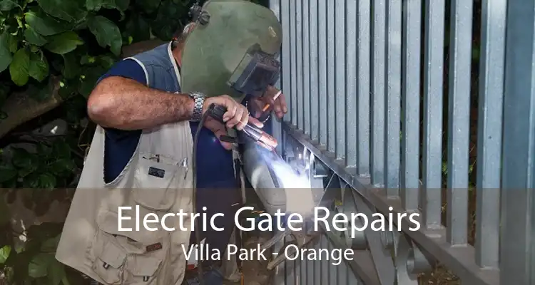 Electric Gate Repairs Villa Park - Orange