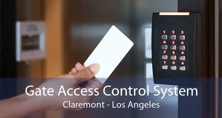 Gate Access Control System Claremont - Los Angeles