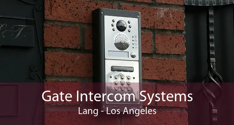 Gate Intercom Systems Lang - Los Angeles