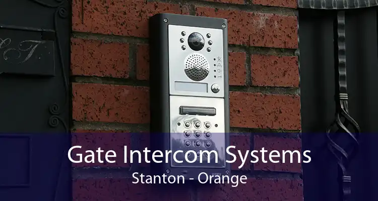 Gate Intercom Systems Stanton - Orange