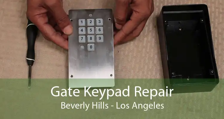 Gate Keypad Repair Beverly Hills - Los Angeles