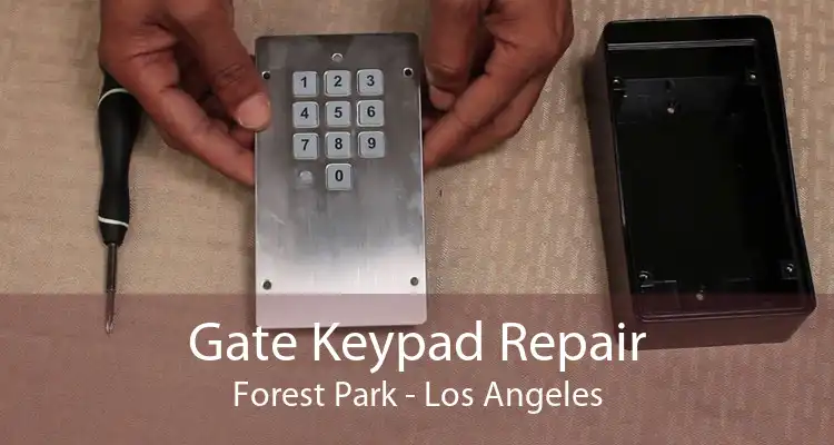 Gate Keypad Repair Forest Park - Los Angeles