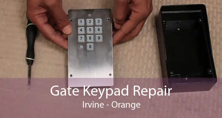 Gate Keypad Repair Irvine - Orange