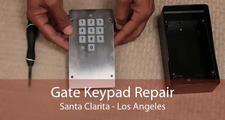 Gate Keypad Repair Santa Clarita - Los Angeles