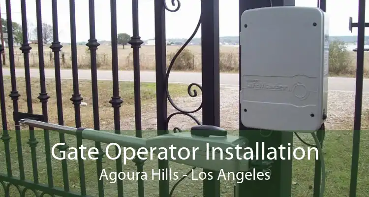 Gate Operator Installation Agoura Hills - Los Angeles