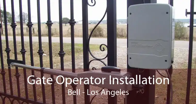 Gate Operator Installation Bell - Los Angeles