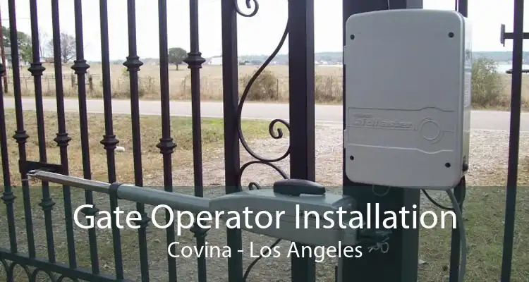 Gate Operator Installation Covina - Los Angeles