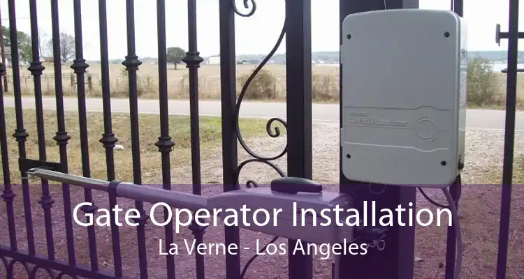 Gate Operator Installation La Verne - Los Angeles