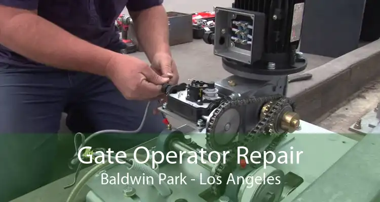 Gate Operator Repair Baldwin Park - Los Angeles