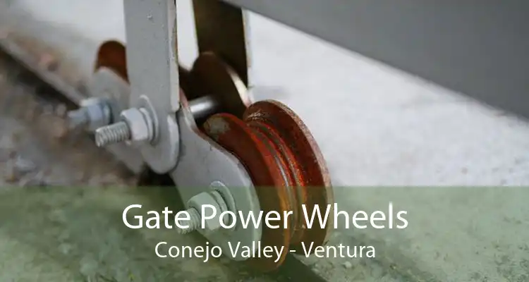 Gate Power Wheels Conejo Valley - Ventura