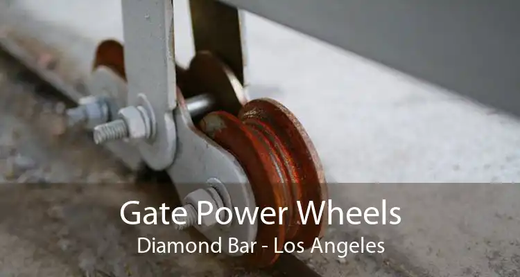 Gate Power Wheels Diamond Bar - Los Angeles