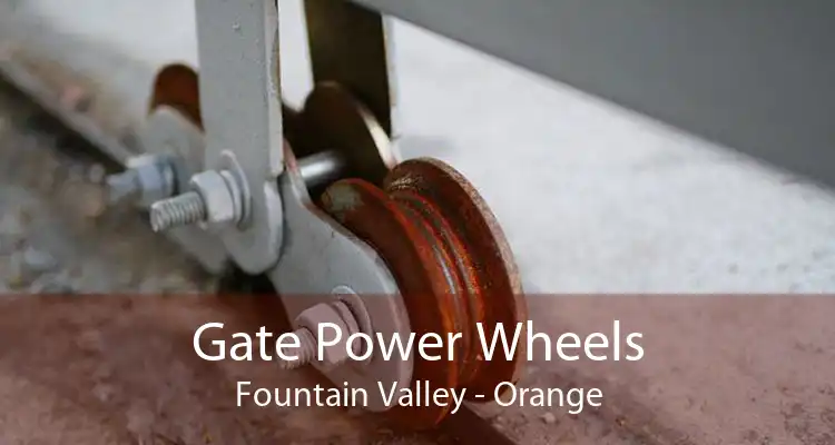 Gate Power Wheels Fountain Valley - Orange