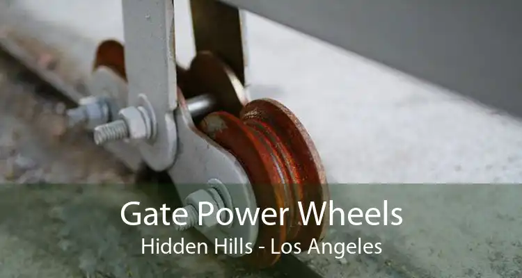 Gate Power Wheels Hidden Hills - Los Angeles