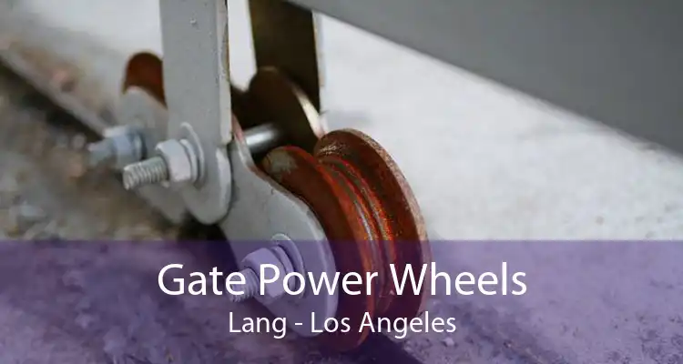 Gate Power Wheels Lang - Los Angeles