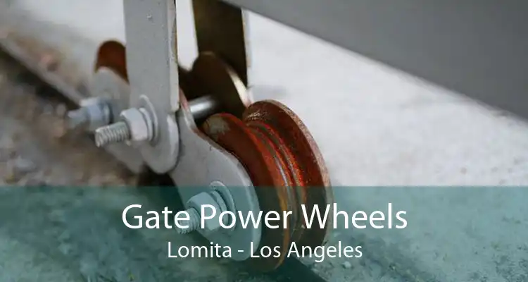 Gate Power Wheels Lomita - Los Angeles