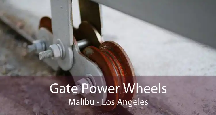 Gate Power Wheels Malibu - Los Angeles