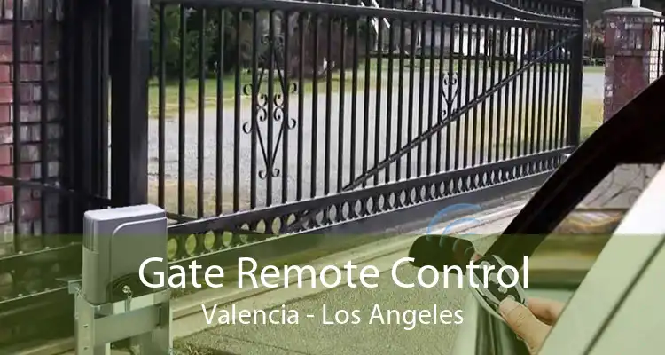 Gate Remote Control Valencia - Los Angeles