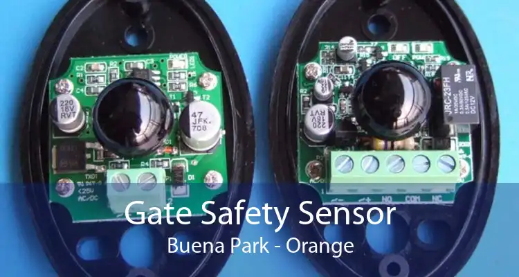 Gate Safety Sensor Buena Park - Orange