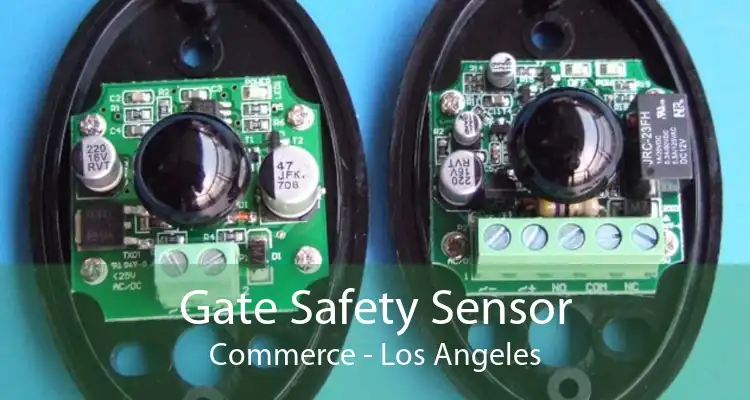 Gate Safety Sensor Commerce - Los Angeles