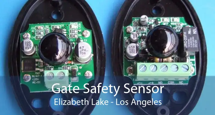 Gate Safety Sensor Elizabeth Lake - Los Angeles