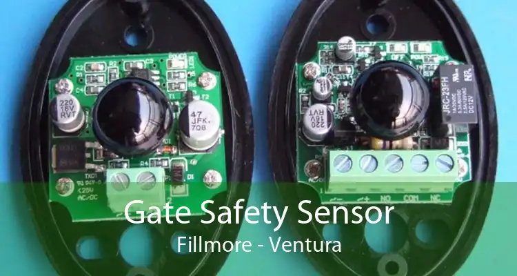 Gate Safety Sensor Fillmore - Ventura