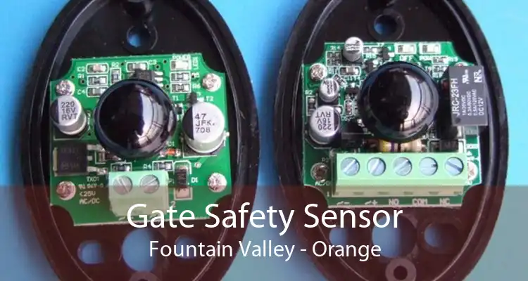 Gate Safety Sensor Fountain Valley - Orange