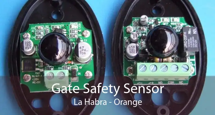 Gate Safety Sensor La Habra - Orange