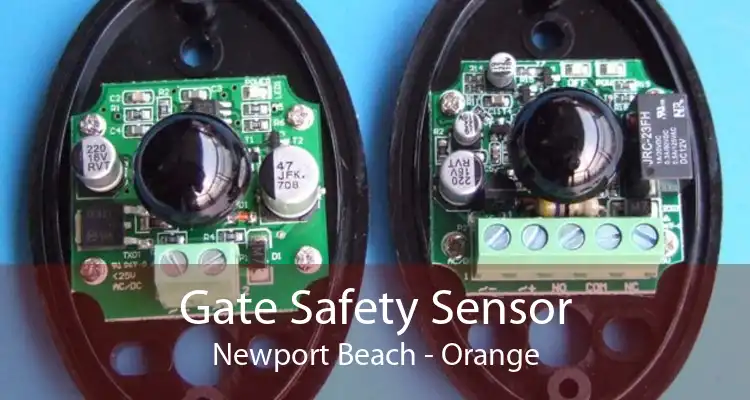 Gate Safety Sensor Newport Beach - Orange